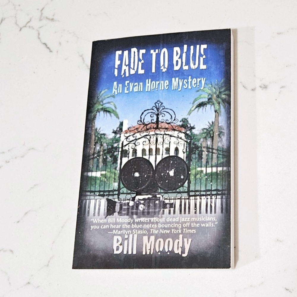 BOGO Fade To Blue An Evan Horne Mystery Bill Moody Book Novel Paperback NY Times